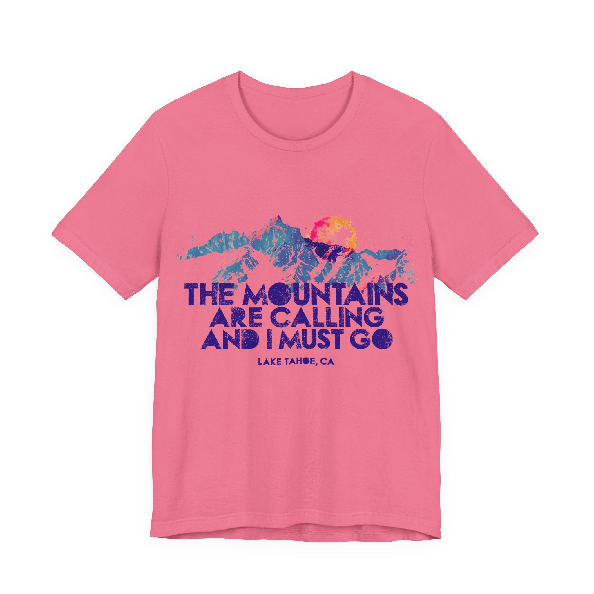 Mountains Are Calling - Tahoe Biline